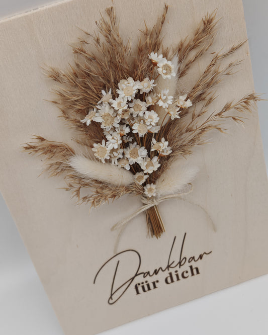 Trockenblumenschild "Dankbar für dich" braun