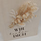 Trockenblumenschild "wir lieben dich"  beige